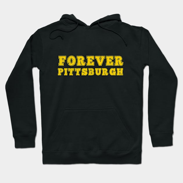 Forever Pittsburgh Yinzer Burgh Love City Sports Gold Black Gift Hoodie by HuntTreasures